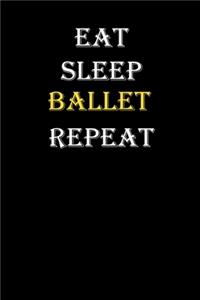 Eat, Sleep, Ballet, Repeat Journal
