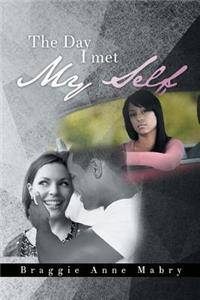 Day I Met My Self