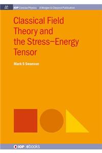 Classical Field Theory and the Stress-Energy Tensor