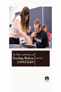 The Theory And Practice Of Teaching Modern Languages