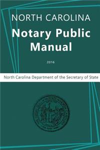 North Carolina Notary Public Manual, 2016