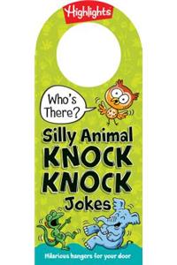 Who's There? Silly Animal Knock-Knock Jokes