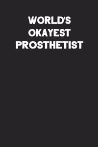 World's Okayest Prosthetist