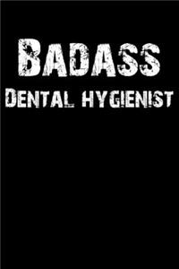 Badass Dental Hygienist