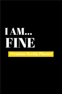I Am Fine