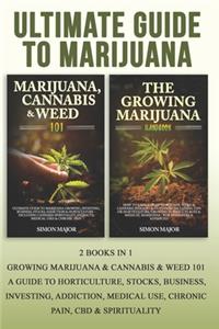 Ultimate Guide To Marijuana