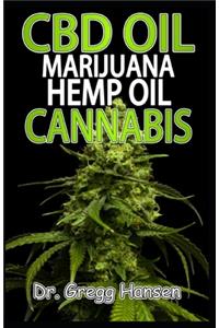 CBD Oil, Marijuana, Hemp Oil & Cannabis