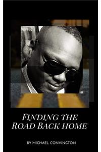 Finding The Road Back Home