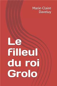 Le filleul du roi Grolo