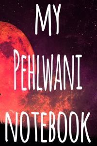 My Pehlwani Notebook