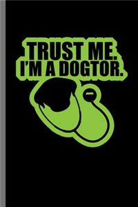Trust me I'm a Dogtor