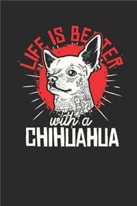 Life Is Better With A Chihuahua