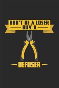Don't be a loser buy a defuser
