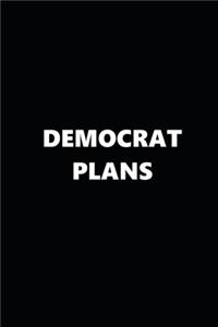 2020 Weekly Planner Political Theme Democrat Plans Black White 134 Pages