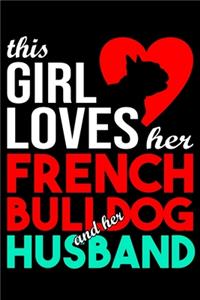 This Girl Loves Her French Bulldog and Her Husband