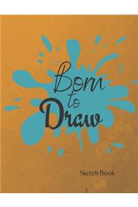 Born to Draw Sketch Book