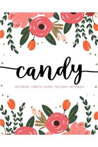 Candy: Notebook - Libreta - Cahier - Taccuino - Notizbuch: 110 pages paginas seiten pagine: Modern Florals First Name Notebook in Coral, Pink & Orange on W