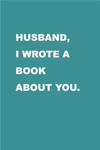 Husband I wrote a book about you