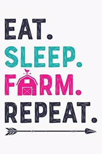 Eat Sleep Farm Repeat