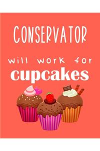 Conservator - will work for cupcakes