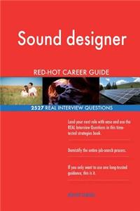 Sound designer RED-HOT Career Guide; 2527 REAL Interview Questions