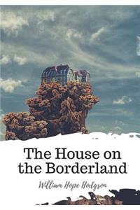 House on the Borderland