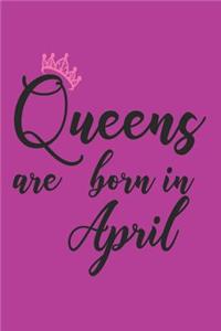 Queens Are Born in April