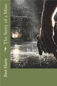 The Story of a Mine