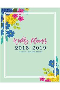 Weekly Planner 2018 - 2019, 16 Month