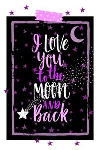 I Love You to the Moon and Back