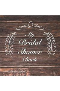 My Bridal Shower Book: Rustic Edition: Grand