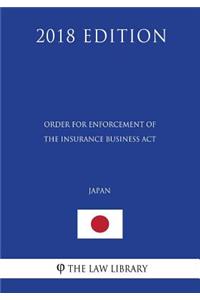 Order for Enforcement of the Insurance Business ACT (Japan) (2018 Edition)