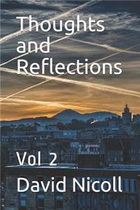 Thoughts and Reflections: Vol 2