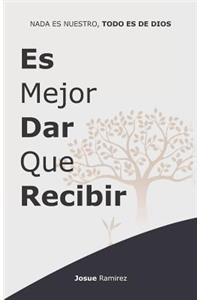 Es Mejor Dar Que Recibir