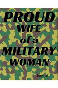Proud Wife of a Military Woman Journal