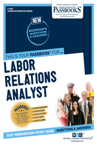 Labor Relations Analyst (C-3457): Passbooks Study Guide Volume 3457