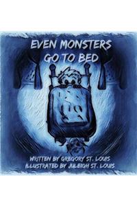 Even Monsters Go To Bed