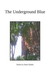 The Underground Blue