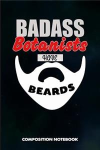 Badass Botanists Have Beards