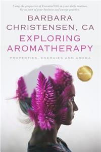 Exploring Aromatherapy