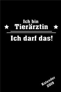 Ich Bin Tierärztin Ich Darf Das Kalender 2019