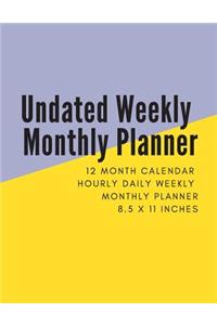 Undated Weekly Monthly Planner