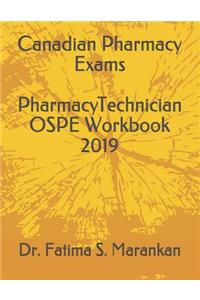 Canadian Pharmacy Exams - Pharmacy Technician Ospe Workbook 2019