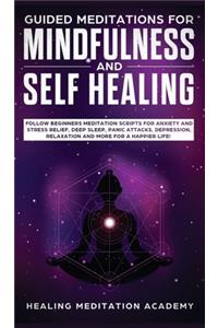 Guided Meditations for Mindfulness and Self Healing