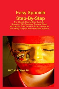 Easy Spanish Step-By-Step