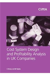 Cost System Design and Profitabillity Analysis in UK Companies