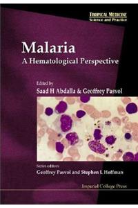 Malaria: A Hematological Perspective