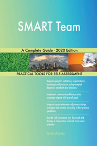 SMART Team A Complete Guide - 2020 Edition