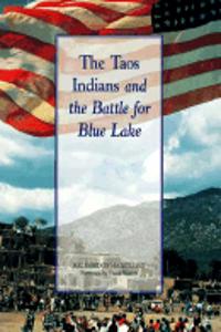 The Taos Indians and the Battle for Blue Lake