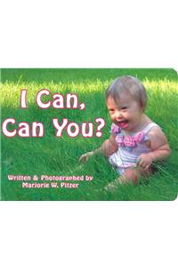 I Can, Can You?